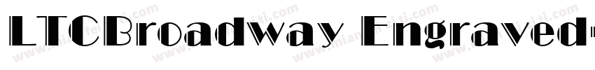 LTCBroadway Engraved字体转换